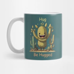 Hug or be hugged Mug